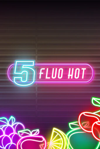 Играть в слот 5 Fluo Hot бесплатно онлайн | Azino Mobile