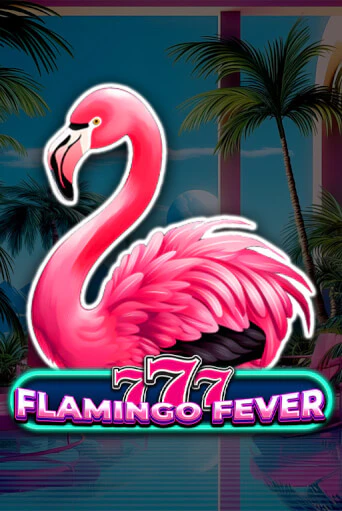 Играть в слот 777 - Flamingo Fever бесплатно онлайн | Azino Mobile