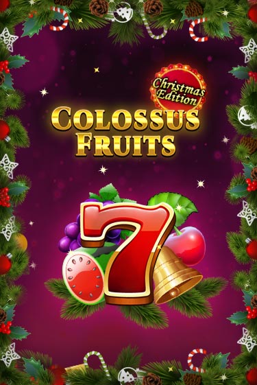 Играть в слот Colossus Fruits - Christmas Edition бесплатно онлайн | Azino Mobile