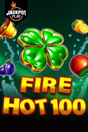 Играть в слот Fire Hot 100 Jackpot Play бесплатно онлайн | Azino Mobile