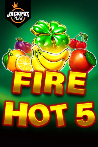 Играть в слот Fire Hot 5 Jackpot Play бесплатно онлайн | Azino Mobile