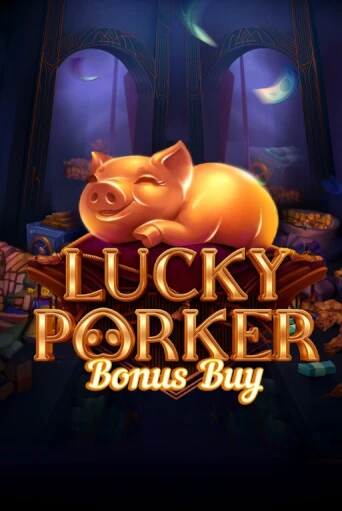 Играть в слот Lucky Porker Bonus Buy бесплатно онлайн | Azino Mobile