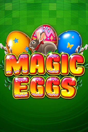 Играть в слот Magic Eggs бесплатно онлайн | Azino Mobile