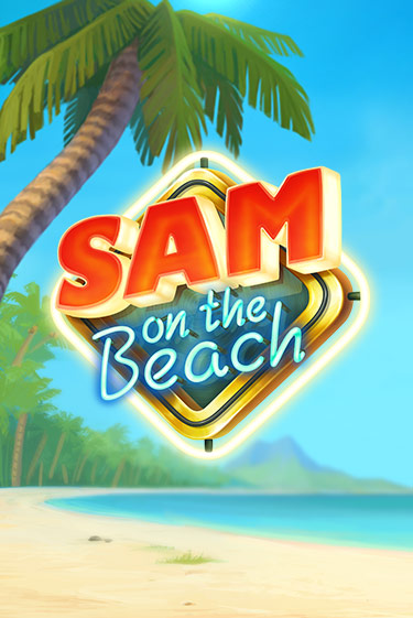 Играть в слот Sam on the Beach бесплатно онлайн | Azino Mobile