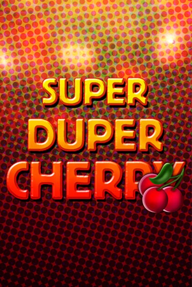 Играть в слот Super Duper Cherry бесплатно онлайн | Azino Mobile