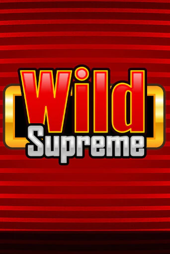 Играть в слот Wild Supreme бесплатно онлайн | Azino Mobile
